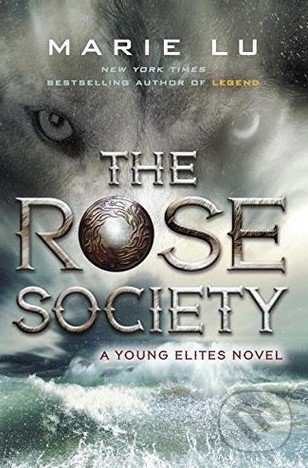 Kniha: The Rose Society (Marie Lu). Putnam Adult, 2016 Kniha: The Rose Society (Marie Lu). Putnam Adult, 2016