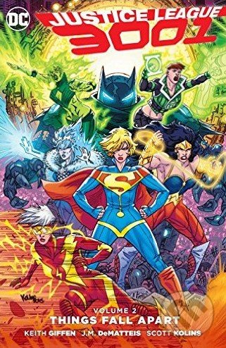 Kniha: Justice League 3001 (Volume 2) (Keith Giffen). DC Comics, 2016 Kniha: Justice League 3001 (Volume 2) (Keith Giffen). DC Comics, 2016