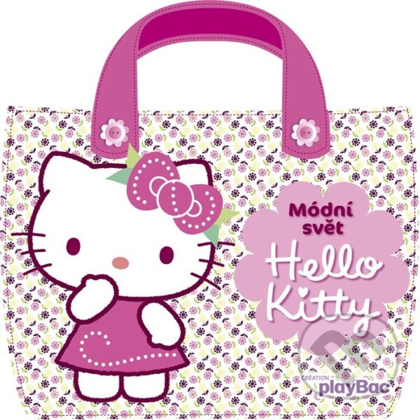 Kniha: Hello Kitty: Módní svět (Egmont ČR). Egmont ČR, 2013 Kniha: Hello Kitty: Módní svět (Egmont ČR). Egmont ČR, 2013