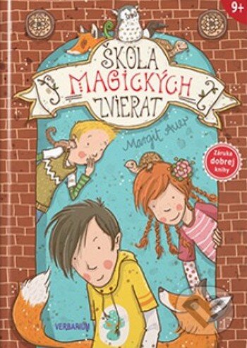 Kniha: Škola magických zvierat 1 (Margit Auer). Verbarium, 2016 Kniha: Škola magických zvierat 1 (Margit Auer). Verbarium, 2016