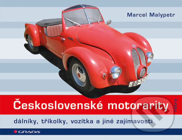 E-kniha: Československé motorarity (Marcel Malypetr). Grada, 2016 E-kniha: Československé motorarity (Marcel Malypetr). Grada, 2016