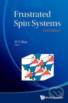 Kniha: Frustrated Spin Systems (H.T. Diep). World Scientific, 2013 Kniha: Frustrated Spin Systems (H.T. Diep). World Scientific, 2013
