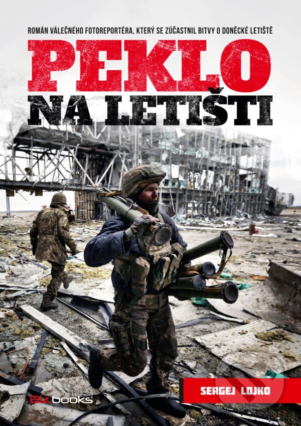 Kniha: Peklo na letišti (Sergei Loiko). BIZBOOKS, 2016 Kniha: Peklo na letišti (Sergei Loiko). BIZBOOKS, 2016