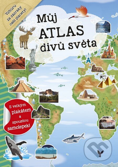 Kniha: Můj atlas divů světa (INFOA). INFOA, 2017 Kniha: Můj atlas divů světa (INFOA). INFOA, 2017