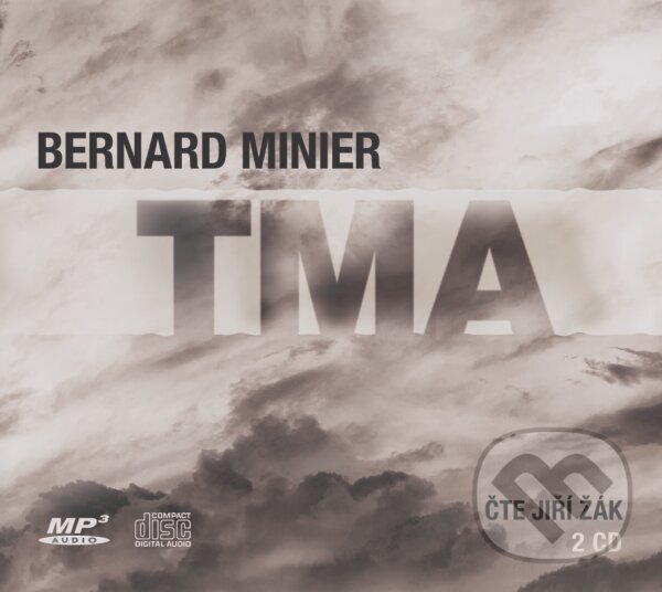 Audiokniha: Tma (český jazyk) (Bernard Minier). XYZ, 2016 Audiokniha: Tma (český jazyk) (Bernard Minier). XYZ, 2016