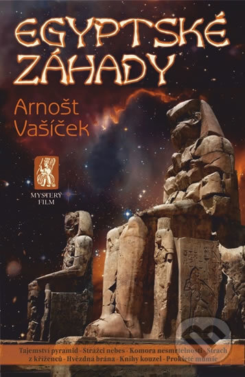 Kniha: Egyptské záhady (Arnošt Vašíček). Mystery Film, 2016 Kniha: Egyptské záhady (Arnošt Vašíček). Mystery Film, 2016