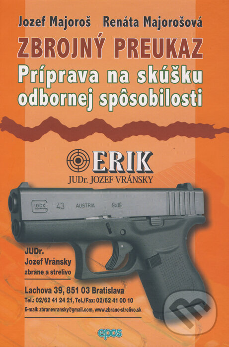 Zbrojný preukaz - Jozef Majoroš, Renáta Majorošová, Epos, 2016