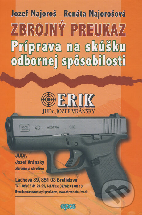 Kniha: Zbrojný preukaz (Jozef Majoroš a Renáta Majorošová). Epos, 2016 Kniha: Zbrojný preukaz (Jozef Majoroš a Renáta Majorošová). Epos, 2016