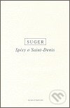 Kniha: Spisy o Saint - Denis (Suger). OIKOYMENH, 2006 Kniha: Spisy o Saint - Denis (Suger). OIKOYMENH, 2006