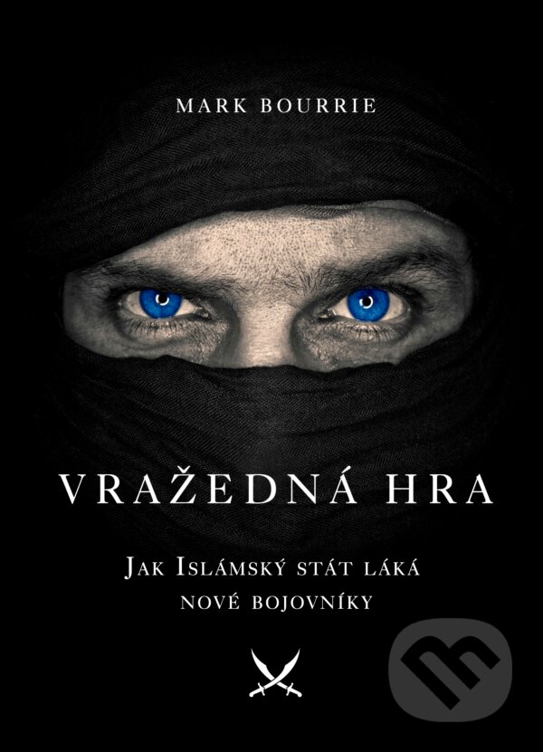 Kniha: Vražedná hra (Mark Bourrie). CPRESS, 2016 Kniha: Vražedná hra (Mark Bourrie). CPRESS, 2016