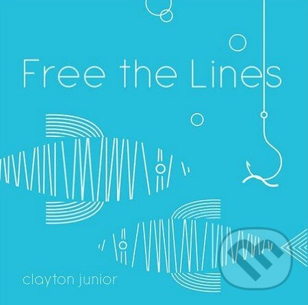 Kniha: Free the Lines (Clayton Junior). Words and Pictures, 2016 Kniha: Free the Lines (Clayton Junior). Words and Pictures, 2016