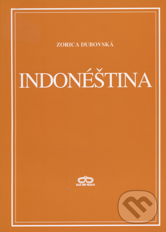 Kniha: Indonéština (Zorica Dubovská). Dar Ibn Rushd, 1998 Kniha: Indonéština (Zorica Dubovská). Dar Ibn Rushd, 1998
