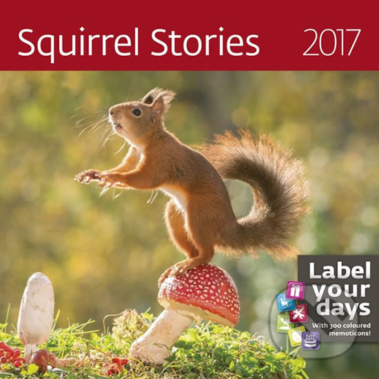 Kalendář nástěnný 2017 - Squirrel Storius, Helma, 2016