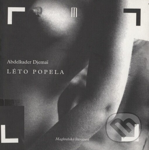 Kniha: Léto popela (Abdelkader Djemai). Es-ma, 2004 Kniha: Léto popela (Abdelkader Djemai). Es-ma, 2004