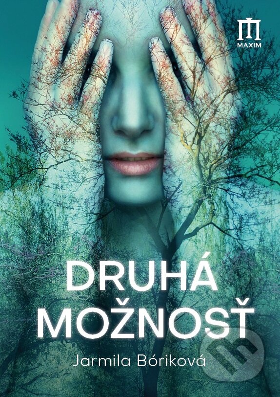 E-kniha: Druhá možnosť (Jarmila Bóriková). Vydavateľstvo Maxim, 2024 E-kniha: Druhá možnosť (Jarmila Bóriková). Vydavateľstvo Maxim, 2024