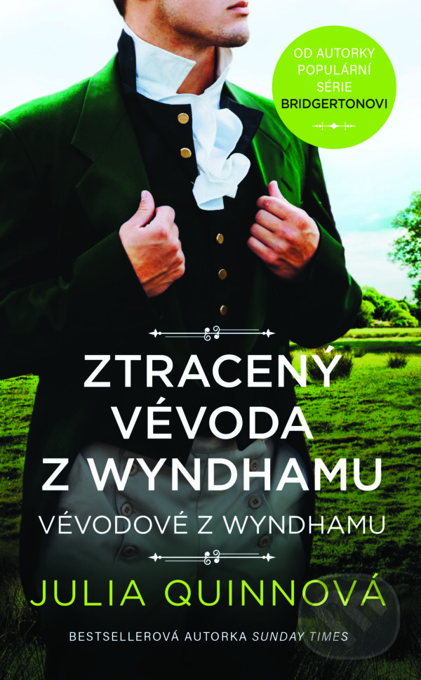 E-kniha: Ztracený vévoda z Wyndhamu (Julia Quinn). Ikar CZ, 2024 E-kniha: Ztracený vévoda z Wyndhamu (Julia Quinn). Ikar CZ, 2024