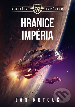 Kniha: Hranice impéria (Jan Kotouč). Brokilon, 2024 Kniha: Hranice impéria (Jan Kotouč). Brokilon, 2024