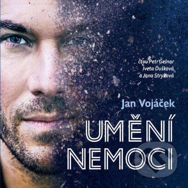 Audiokniha: Umění nemoci (Jan Vojáček a Věra Keilová). Voxi, 2024 Audiokniha: Umění nemoci (Jan Vojáček a Věra Keilová). Voxi, 2024