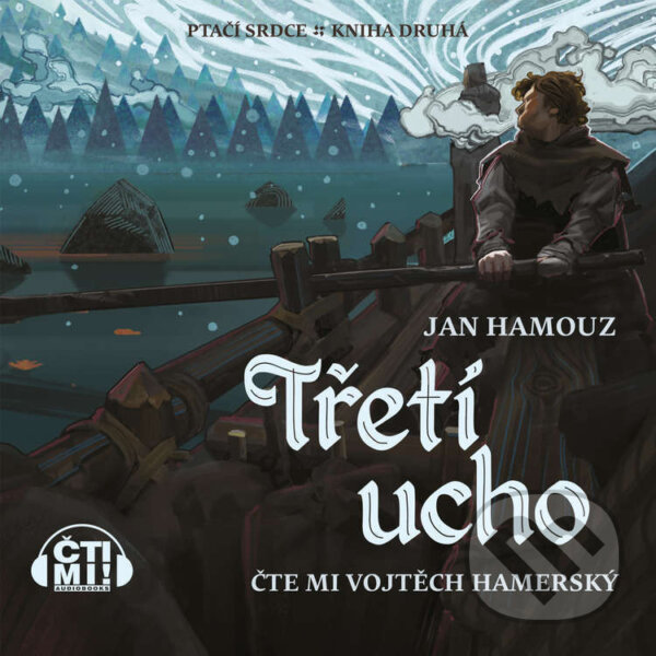 Audiokniha: Třetí ucho (Jan Hamouz). Čti mi!, 2024 Audiokniha: Třetí ucho (Jan Hamouz). Čti mi!, 2024