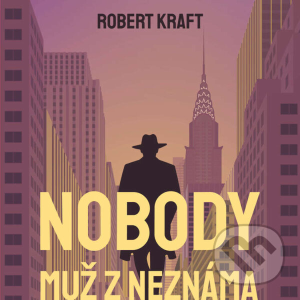 Audiokniha: Nobody - muž z Neznáma (Robert Kraft). Tympanum, 2024 Audiokniha: Nobody - muž z Neznáma (Robert Kraft). Tympanum, 2024
