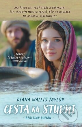 Kniha: Cesta ku studni (Diana Wallis Taylor). Christian Project Support, 2024 Kniha: Cesta ku studni (Diana Wallis Taylor). Christian Project Support, 2024