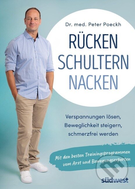 Kniha: Rücken - Schultern - Nacken (Peter Poeckh). Suedwest Verlag, 2023 Kniha: Rücken - Schultern - Nacken (Peter Poeckh). Suedwest Verlag, 2023