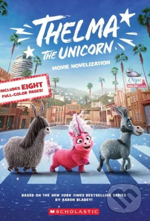 Kniha: Thelma the Unicorn (Scholastic). Scholastic, 2024 Kniha: Thelma the Unicorn (Scholastic). Scholastic, 2024