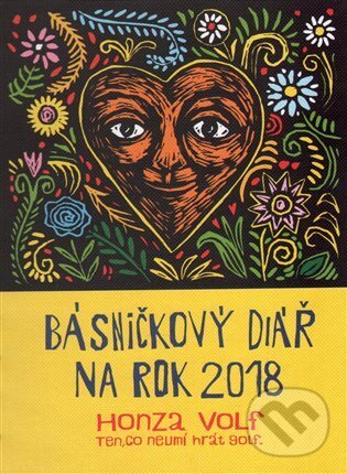 Kniha: Básničkový diář na rok 2018 (Honza Volf). Nakladatelství jednoho autora, 2017 Kniha: Básničkový diář na rok 2018 (Honza Volf). Nakladatelství jednoho autora, 2017