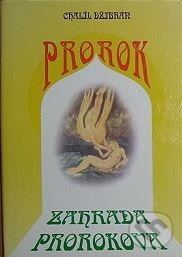 Kniha: Prorok. Zahrada prorokova (Chalíl Džibrán). Onyx, 1999 Kniha: Prorok. Zahrada prorokova (Chalíl Džibrán). Onyx, 1999