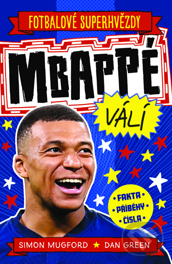 E-kniha: Mbappé válí (Simon Mugford). Slovart CZ, 2024 E-kniha: Mbappé válí (Simon Mugford). Slovart CZ, 2024