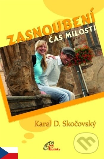Kniha: Zasnoubení (Karel D. Skočovský). Paulínky, 2011 Kniha: Zasnoubení (Karel D. Skočovský). Paulínky, 2011