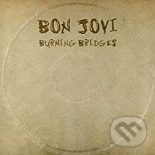 Hudební CD: Bon Jovi: Burning Bridges LP (Hudobné albumy). Hudobné albumy, 2017 Hudební CD: Bon Jovi: Burning Bridges LP (Hudobné albumy). Hudobné albumy, 2017
