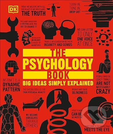 Kniha: The Psychology Book (Dorling Kindersley). Dorling Kindersley, 2024 Kniha: The Psychology Book (Dorling Kindersley). Dorling Kindersley, 2024