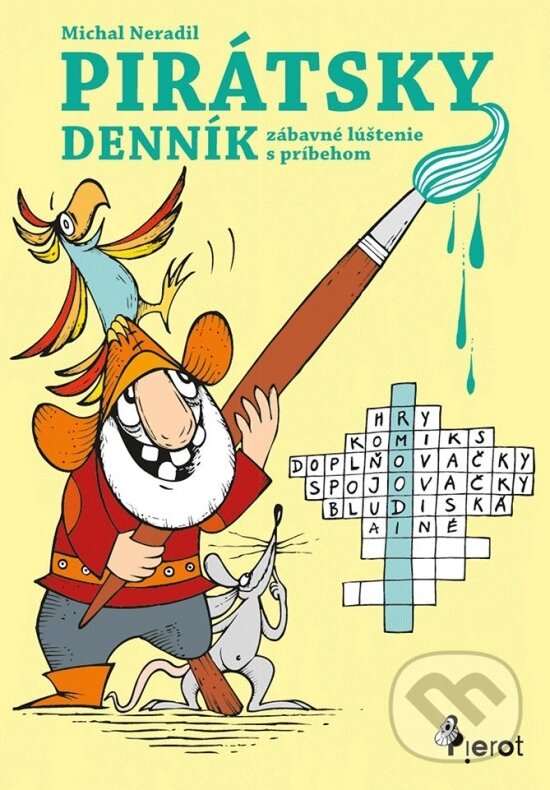 Kniha: Pirátsky dennik (Michal Neradil). Pierot, 2024 Kniha: Pirátsky dennik (Michal Neradil). Pierot, 2024