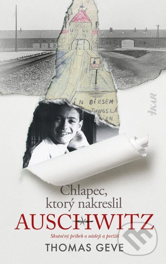 Kniha: Chlapec, ktorý nakreslil Auschwitz (Thomas Geve). Ikar, 2024 Kniha: Chlapec, ktorý nakreslil Auschwitz (Thomas Geve). Ikar, 2024