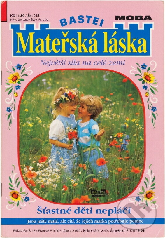 Kniha: Šťastné děti nepláčí (Sandra Heyden). Moba, 1993 Kniha: Šťastné děti nepláčí (Sandra Heyden). Moba, 1993