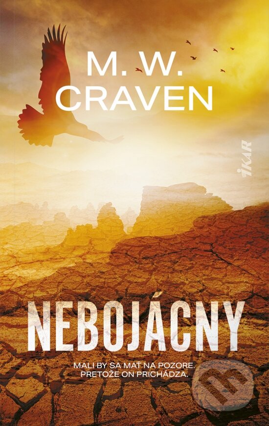 Kniha: Nebojácny (M.W. Craven). Ikar, 2024 Kniha: Nebojácny (M.W. Craven). Ikar, 2024