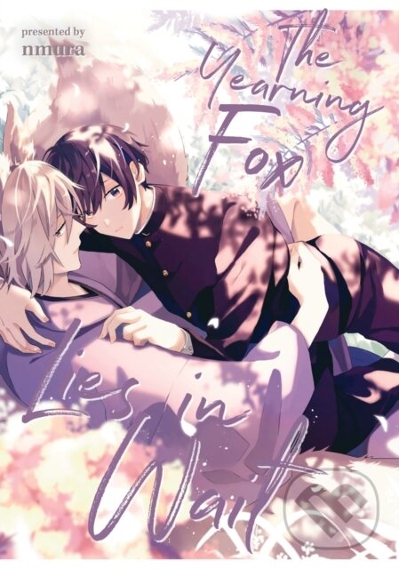 Kniha: The Yearning Fox Lies in Wait (Nmura). Kodansha Comics, 2024 Kniha: The Yearning Fox Lies in Wait (Nmura). Kodansha Comics, 2024