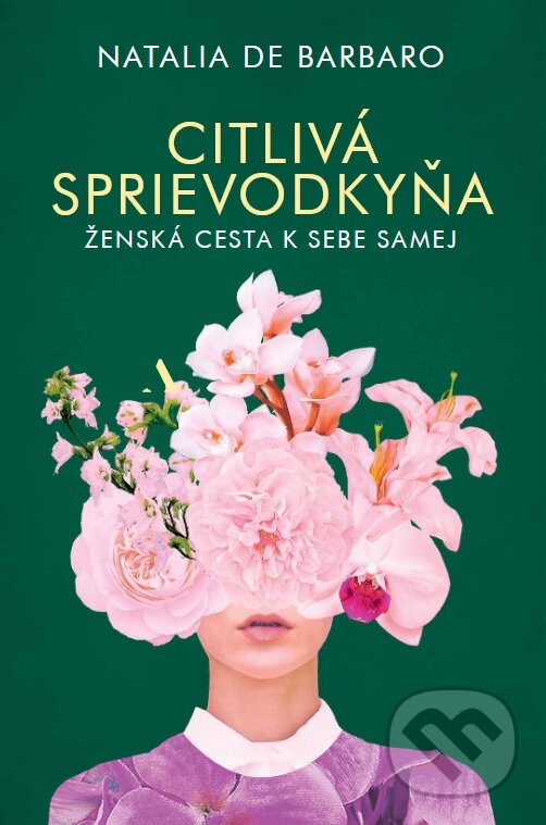 Kniha: Citlivá sprievodkyňa (Natalia de Barbaro). Citadella, 2024 Kniha: Citlivá sprievodkyňa (Natalia de Barbaro). Citadella, 2024