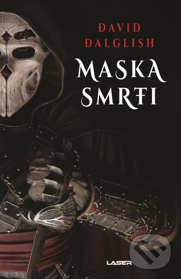 Kniha: Maska smrti (David Dalglish). Laser books, 2024 Kniha: Maska smrti (David Dalglish). Laser books, 2024