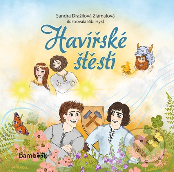 E-kniha: Havířské štěstí (Bibi Hykl a Dražilová Sandra Zlámalová). Grada, 2024 E-kniha: Havířské štěstí (Bibi Hykl a Dražilová Sandra Zlámalová). Grada, 2024