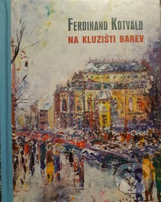 Kniha: Ferdinand Kotvald (Pavel Šmidrkal). Nová tiskárna Pelhřimov, 2024 Kniha: Ferdinand Kotvald (Pavel Šmidrkal). Nová tiskárna Pelhřimov, 2024