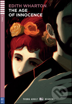 Kniha: The age of Innocence (Edith Wharton). Eli, 2015 Kniha: The age of Innocence (Edith Wharton). Eli, 2015