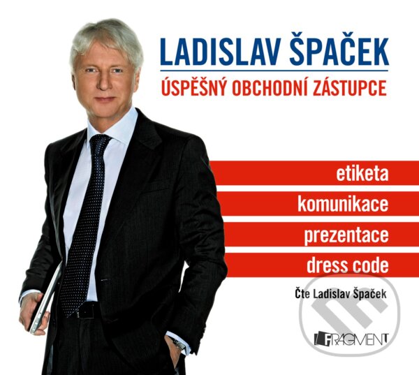 Úspěšný obchodní zástupce - Ladislav Špaček, Nakladatelství Fragment, 2016