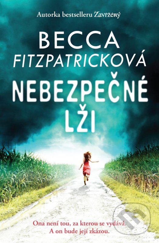 Kniha: Nebezpečné lži (Becca Fitzpatrick). Egmont ČR, 2016 Kniha: Nebezpečné lži (Becca Fitzpatrick). Egmont ČR, 2016