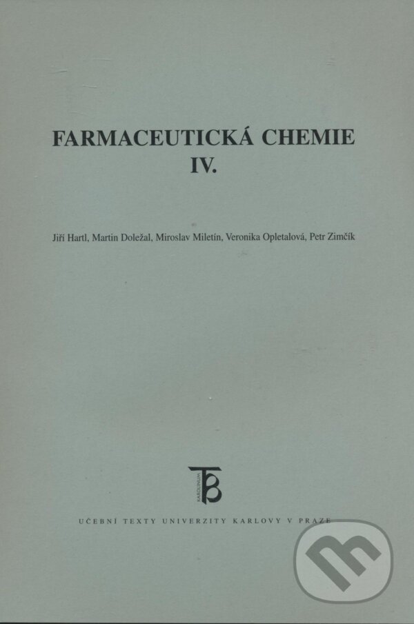 Kniha: Farmaceutická chemie IV. (Jiří Hartl). Univerzita Karlova v Praze, 2008 Kniha: Farmaceutická chemie IV. (Jiří Hartl). Univerzita Karlova v Praze, 2008