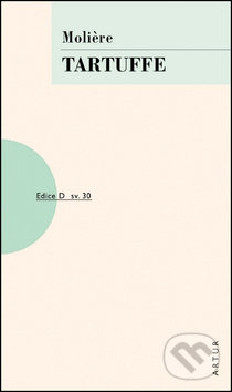 Kniha: Tartuffe (Molière). Artur, 2016 Kniha: Tartuffe (Molière). Artur, 2016