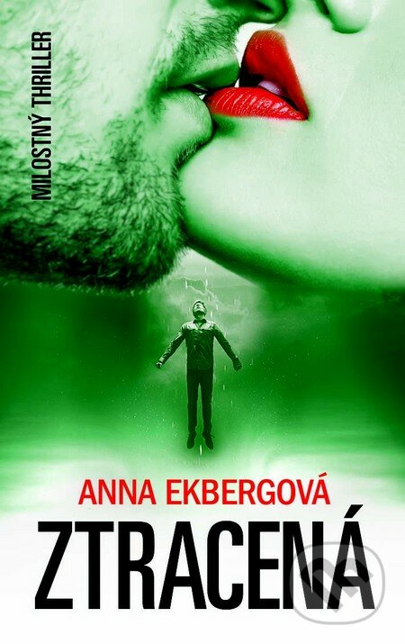 Kniha: Ztracená (Anna Ekberg). Metafora, 2016 Kniha: Ztracená (Anna Ekberg). Metafora, 2016