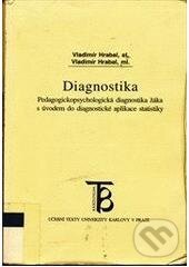 Kniha: Diagnostika (Bohumil Hrabal). Karolinum, 2004 Kniha: Diagnostika (Bohumil Hrabal). Karolinum, 2004