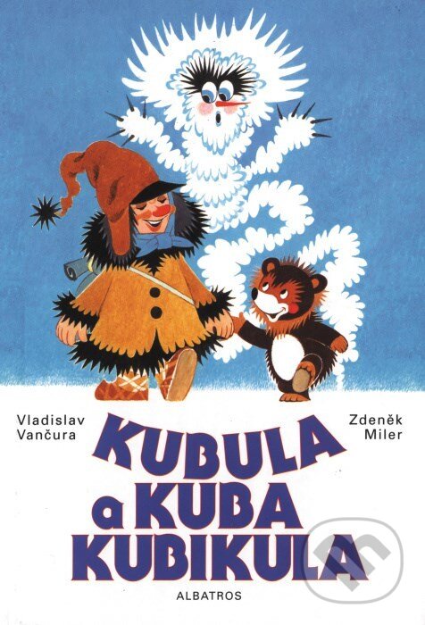 Kniha: Kubula a Kuba Kubikula (Vladislav Vančura). Albatros CZ, 2009 Kniha: Kubula a Kuba Kubikula (Vladislav Vančura). Albatros CZ, 2009